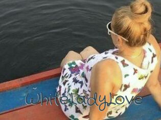 WhiteLadyLove