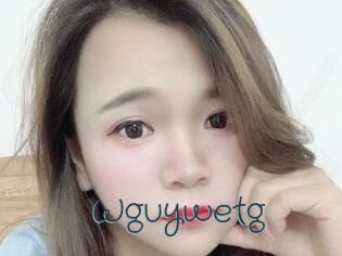 Wguywetg