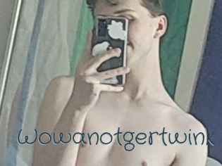 Wowanotgertwink