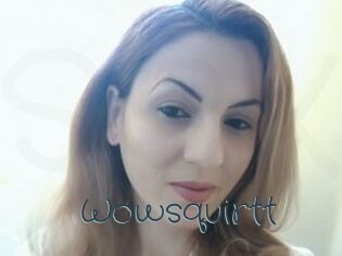 Wowsquirtt